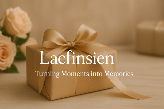 Lacfinsien – Turning Moments into Memories